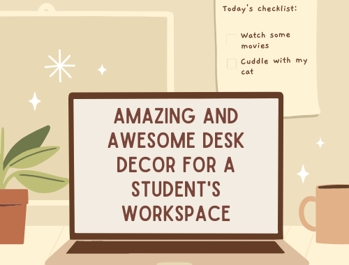 Are you looking for desk decor for your student's workspace? In this post, we'll cover decor to get your student inspired to study today.