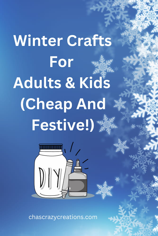 Are you looking for winter crafts for adults and kids? Here are some cheap and festive projects that can be left up all season long.