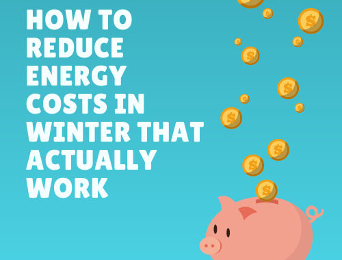 Are you looking for how to reduce energy costs in winter? In this article, you'll find several ways that actually work.