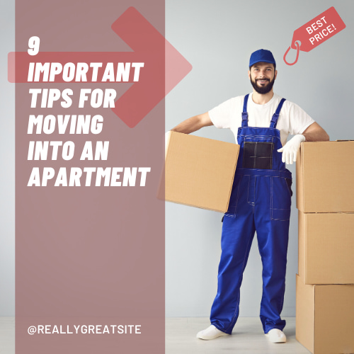 Are you moving into an apartment? Here are some important tips and things to consider before the big day arrives.