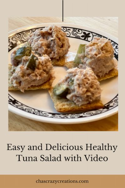 Easy and Delicious Healthy Tuna Salad with Video - Chas' Crazy Creations