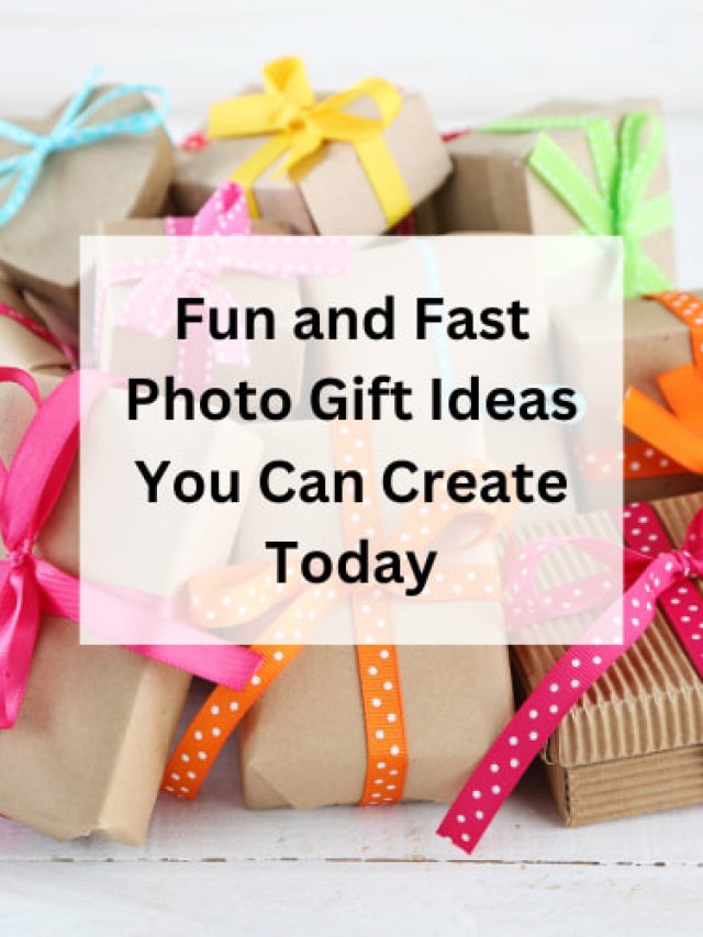 Fun and Fast Photo Gift Ideas You Can Create Today