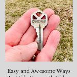 Are you looking for ways to hide keys? Here are several ideas to get you started, and they're all inexpensive and easy to do.