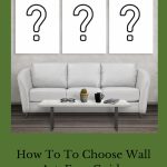 Are you wondering how to choose wall art for your home? Here is an easy guide with your home's color palette in mind.