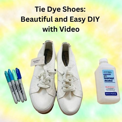 Tie Dye Shoes: Beautiful and Easy DIY with Video