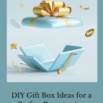 Are you looking for a DIY Gift Box Idea? If you want to showcase your gift by personalizing the box in which it’s kept makes sense.