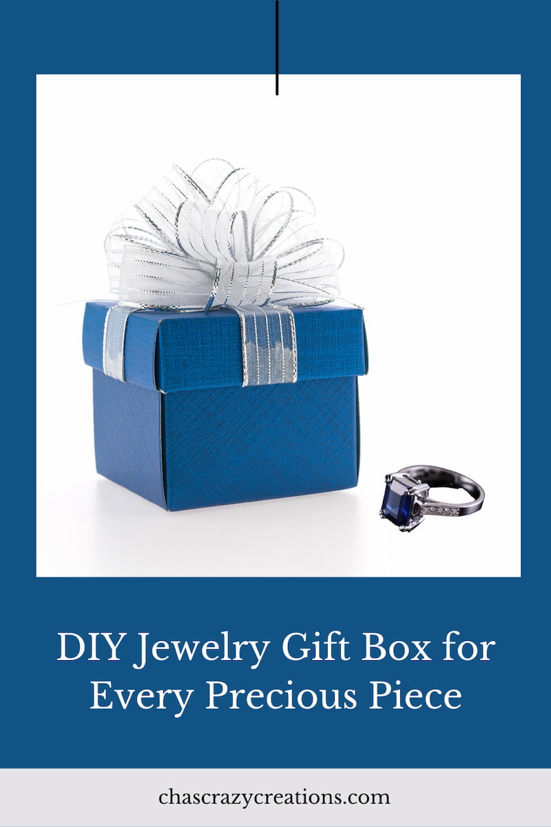 With the right jewelry gift box, this gesture can be much more meaningful, especially if it’s one you’ve made yourself. 