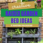 Discover smart and practical raised garden bed ideas to transform your gardening experience and yield an abundant harvest. Get inspired now!