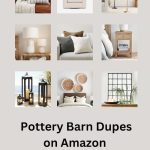 We'll explore the world of Pottery Barn dupes on Amazon and how they can transform every room in your home, while keeping your wallet happy.