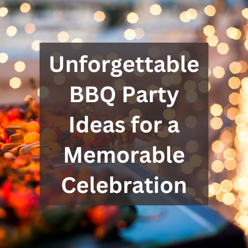 Are you looking for some BBQ Party Ideas?  Get ready for the ultimate backyard barbecue party ideas that will make your outdoor celebration an unforgettable event. 