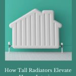 We will explore how tall radiators have transformed from simple necessities to stylish and functional design features.