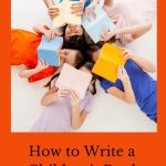 Are you wondering how to write a children's book? We will take you through the step-by-step process of creating a children's Book.