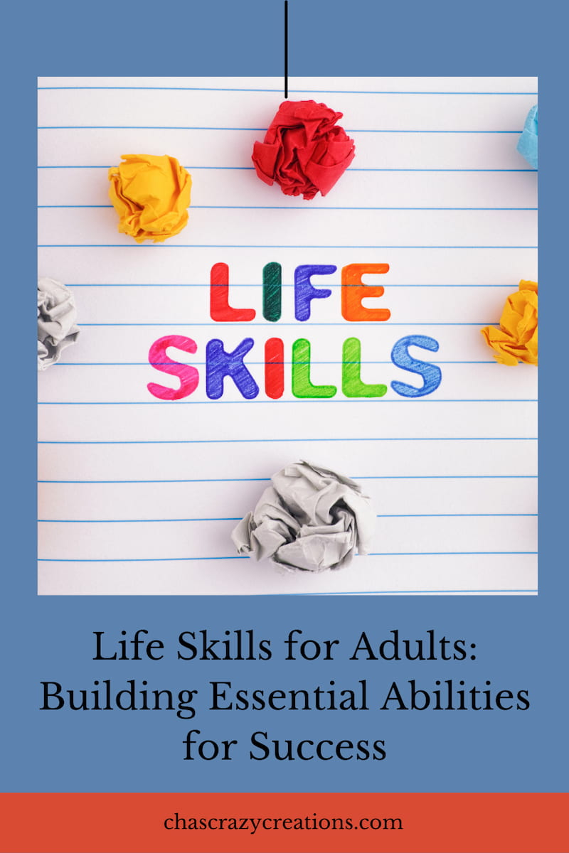Are you looking for life skills for adults?  Here are several valuable skills that would be beneficial to invest some time into learning.