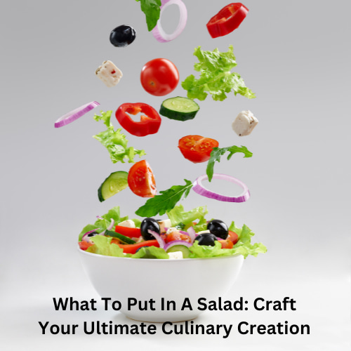 Are you wondering what to put in a salad? Prepare to embark on a flavor-packed adventure with our guide to crafting sensational salads.
