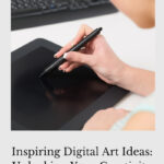 Are you looking for inspiring digital art ideas? This guide delves into the multiple possibilities in creative innovations in digital art.