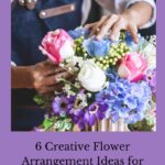 Elevate your space with our curated collection of 6 creative flower arrangement ideas tailored for DIY enthusiasts. From rustic charm to modern elegance, discover inspiring ways to master the art of flower arrangements and bring nature's beauty indoors.